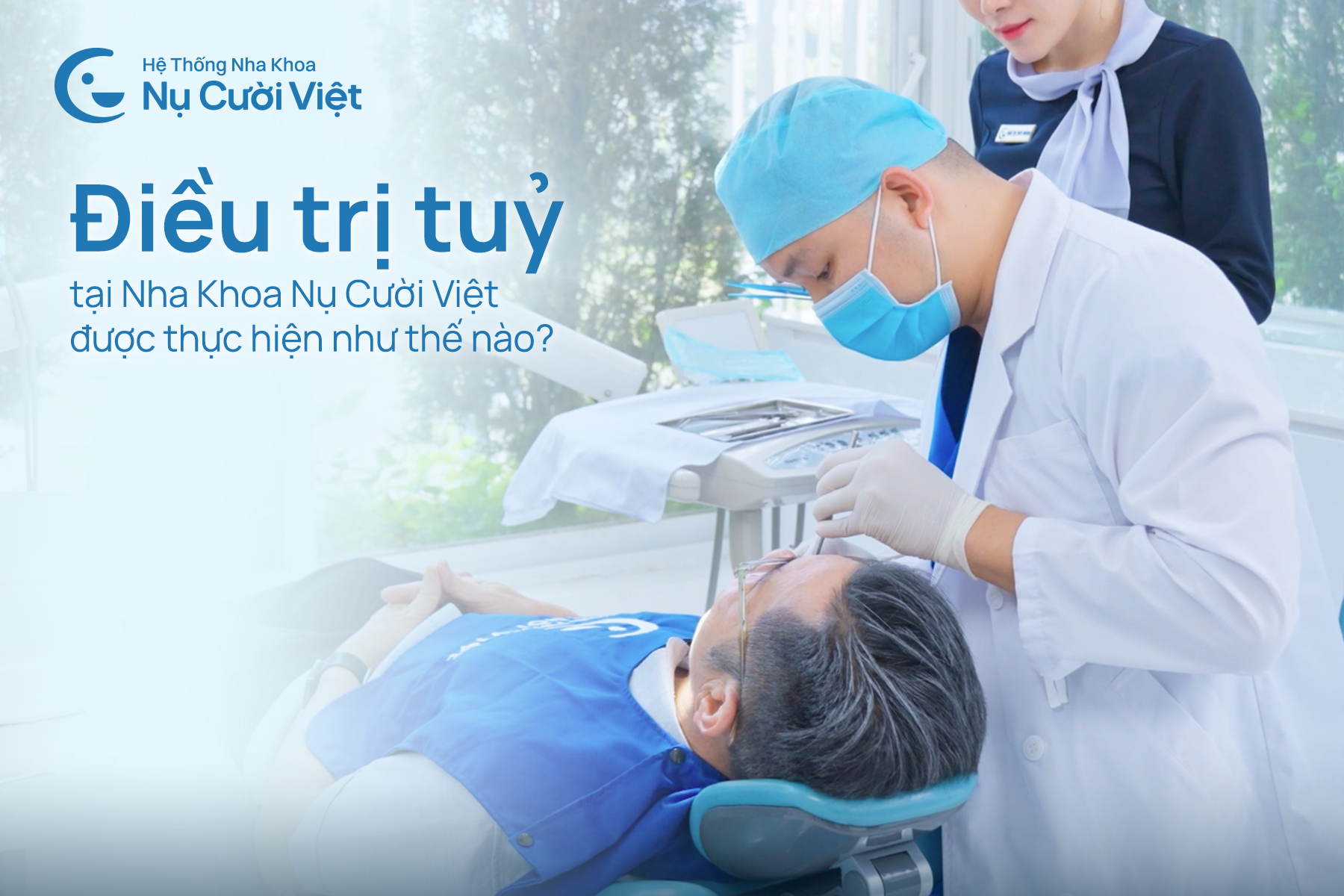 Nụ Cười Việt - Điều trị tủy an toàn: Ưu tiên bảo tồn thay vì