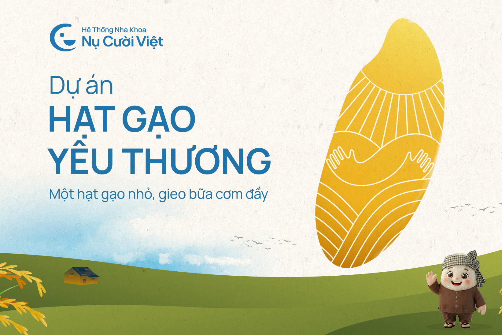 Nụ Cười Việt - [CHÍNH THỨC KHỞI ĐỘNG] DỰ ÁN “HẠT GẠO YÊU THƯƠNG” 