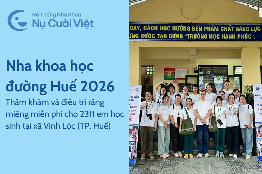 Nụ Cười Việt - HÀNH TRÌNH Ý NGHĨA “NHA KHOA HỌC ĐƯỜNG HUẾ 2026”: CHĂM SÓC NỤ CƯỜI CHO 2.311 EM HỌC SINH TẠI XÃ VINH LỘC (TP. HUẾ)