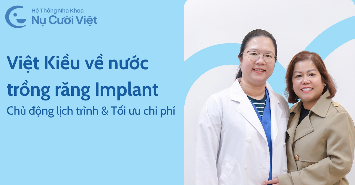 việt kiều về việt nam trồng răng implant ở đâu